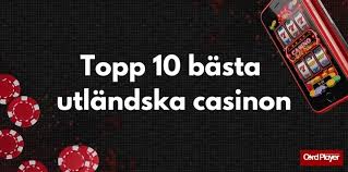 Utländska Casino En Guide till De Bästa Alternativen Online
